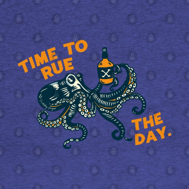 Time To Rue The Day. Funny Octopus Fighting & Drinking by The Whiskey Ginger